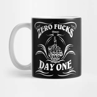 Zero Fucks Since Day One Mug